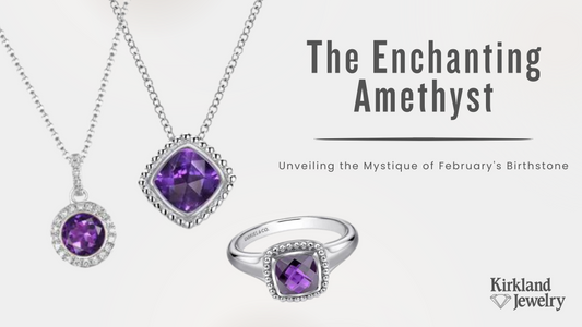 The Enchanting Amethyst: Unveiling the Mystique of February's Birthstone