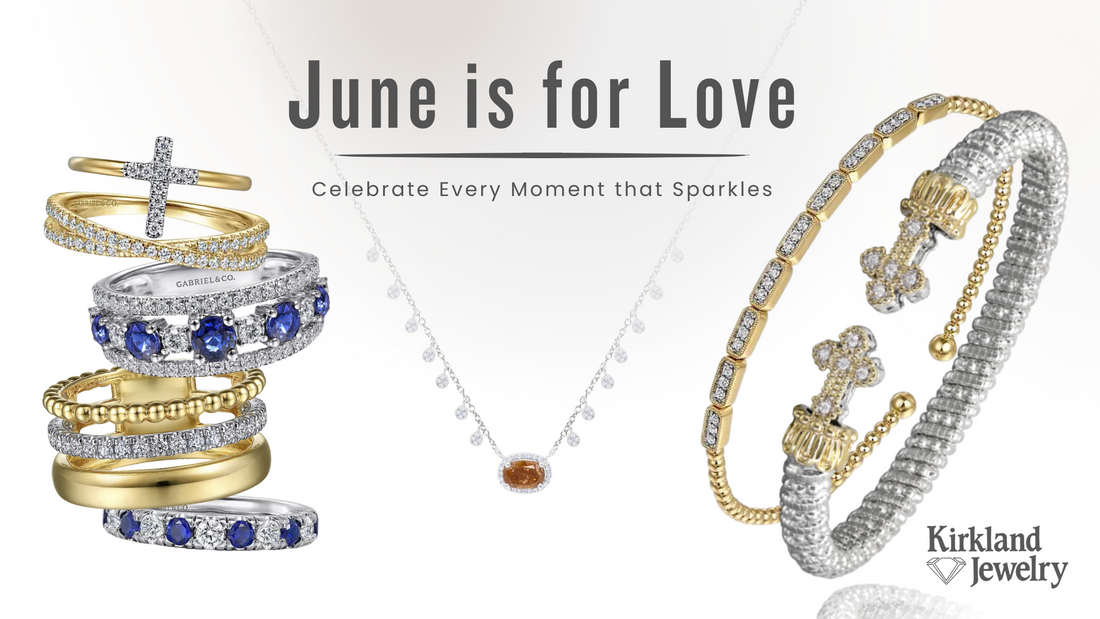 June is for Love: Celebrate Every Moment That Sparkles